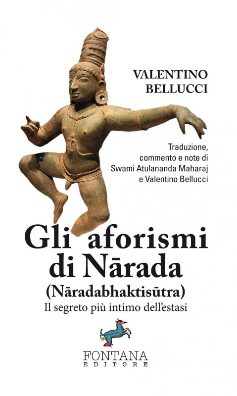 Gli aforismi di Narada (Naradabhaktisutra). Il segreto più intimo dell’estasi
