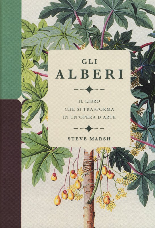 Gli alberi. Il libro che si trasforma in un'opera d'arte