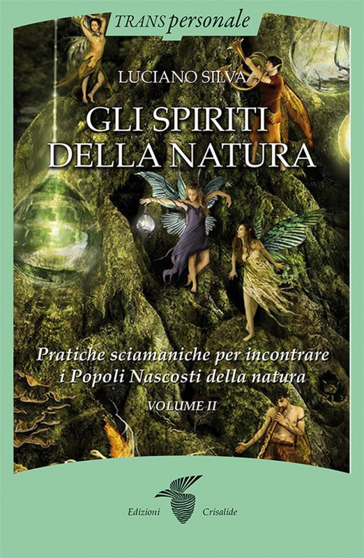 Gli spiriti della natura. Vol. 2