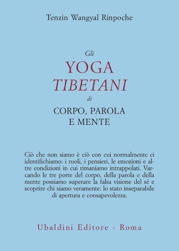 Gli yoga tibetani di corpo, parola e mente