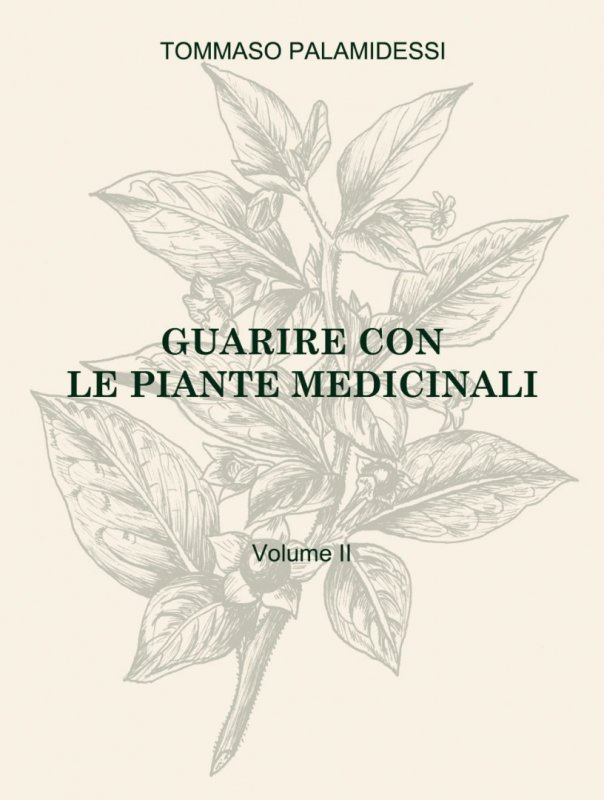 Guarire con le piante medicinali - Vol.2