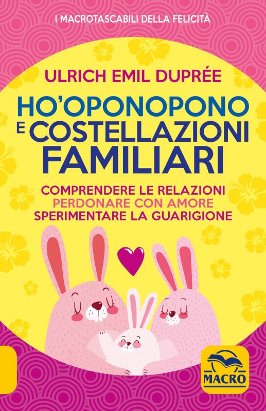 Ho'Oponopono e costellazioni familiari