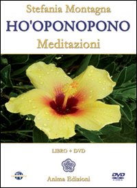 Ho'oponopono. Meditazioni