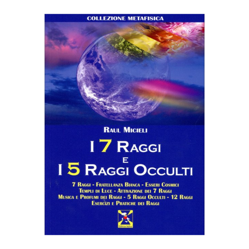 I 7 Raggi e i 5 Raggi occulti