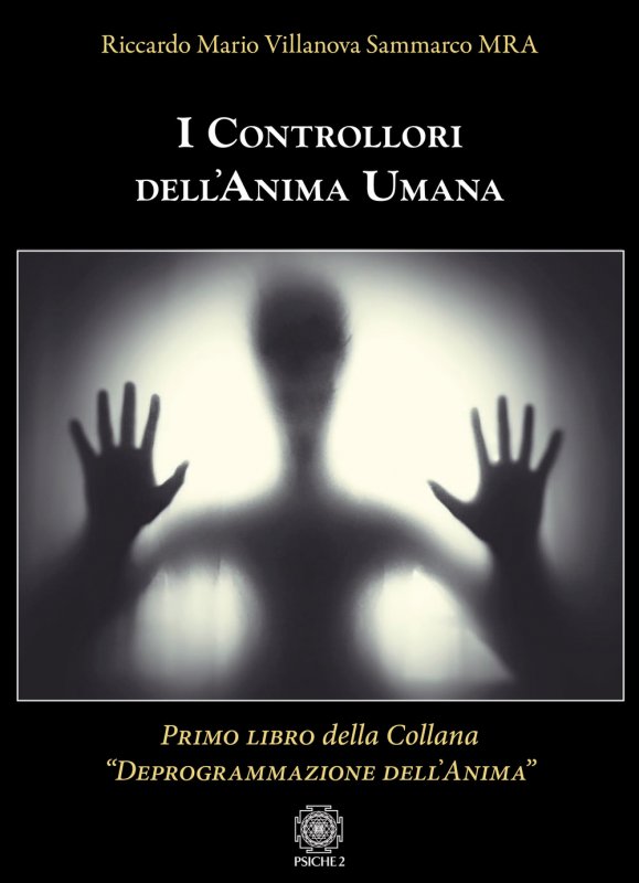 I controllori dell'anima umana
