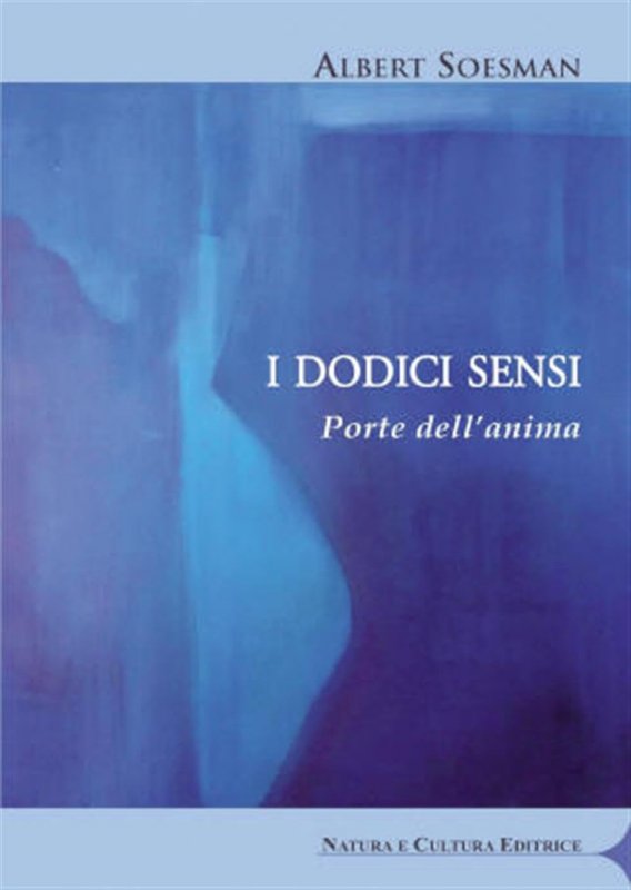 I dodici sensi. Porte dell'anima