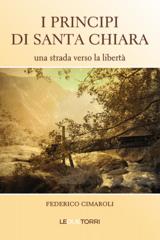 I principi di Santa Chiara. Una strada verso la libertà