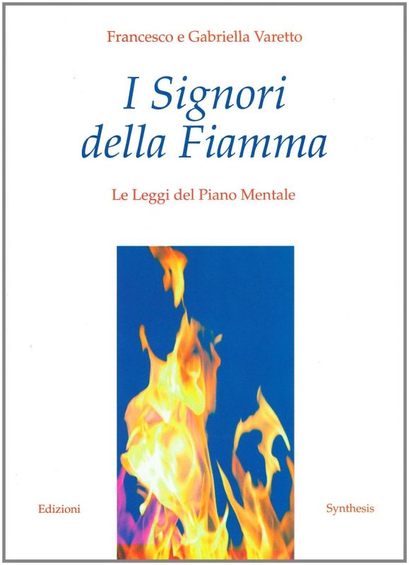 I signori della fiamma. Le leggi del piano mentale