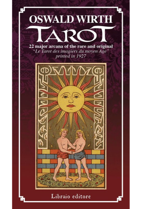 I tarocchi di Oswlad Wirth. 22 Arcani Maggiori