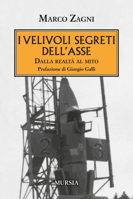 I velivoli segreti dell'Asse. Dalla realtà al mito