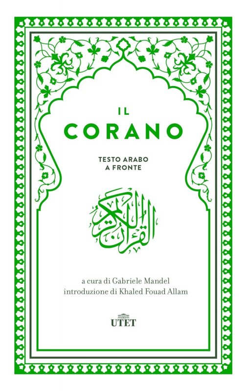 Il Corano. Testo originale a fronte