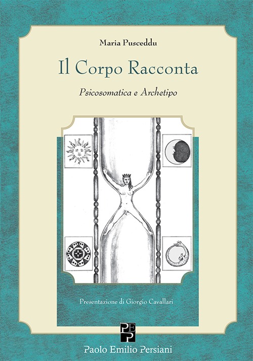 Il corpo racconta. Psicosomatica e archetipo