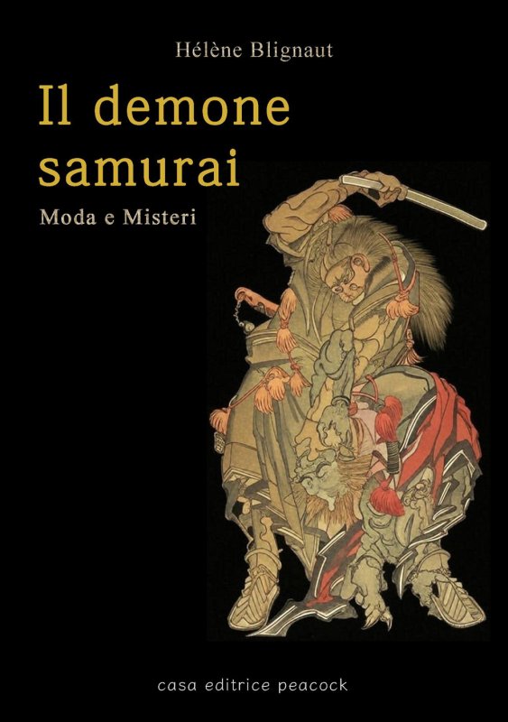 Il demone samurai. Moda e misteri