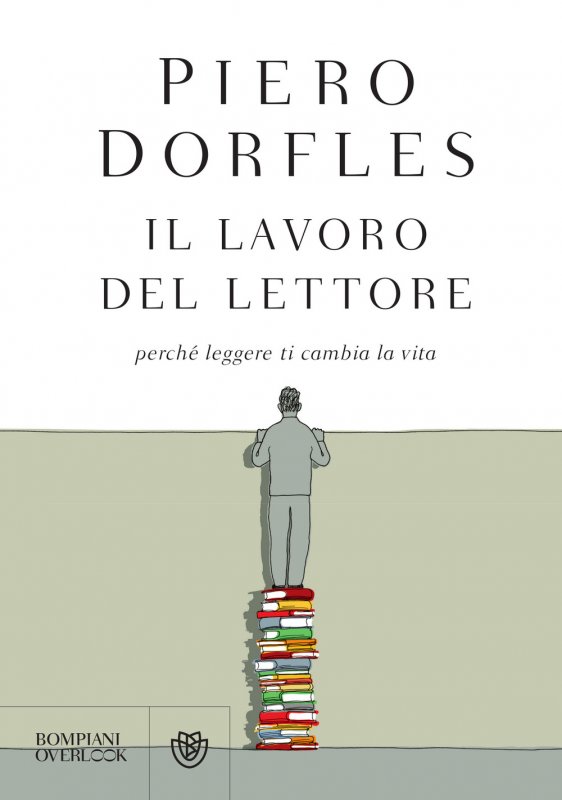 Il lavoro del lettore. Perché leggere ti cambia la vita