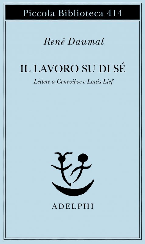 Il lavoro su di sé. Lettere a Geneviève e Louis Lief