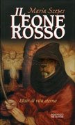 Il leone rosso. Elisir di vita eterna