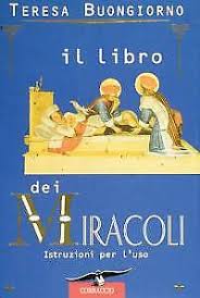 Il libro dei miracoli. Istruzioni per l'uso