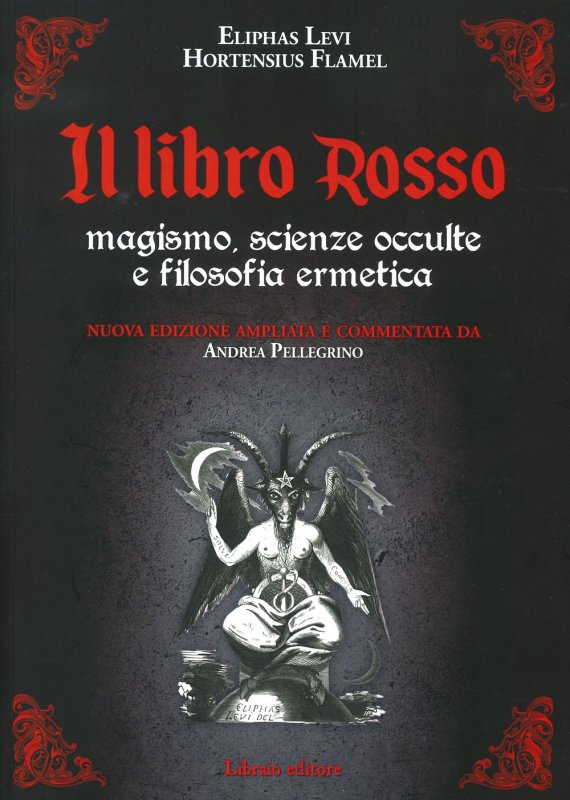 Il libro rosso. Magismo, scienze occulte e filosofia ermetica