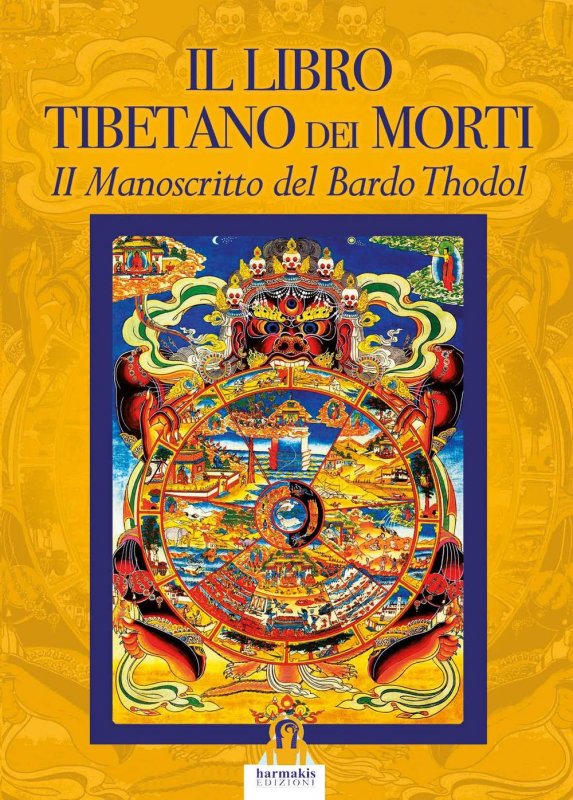 Il libro tibetano dei morti. Il manoscritto del Bardo Thodol