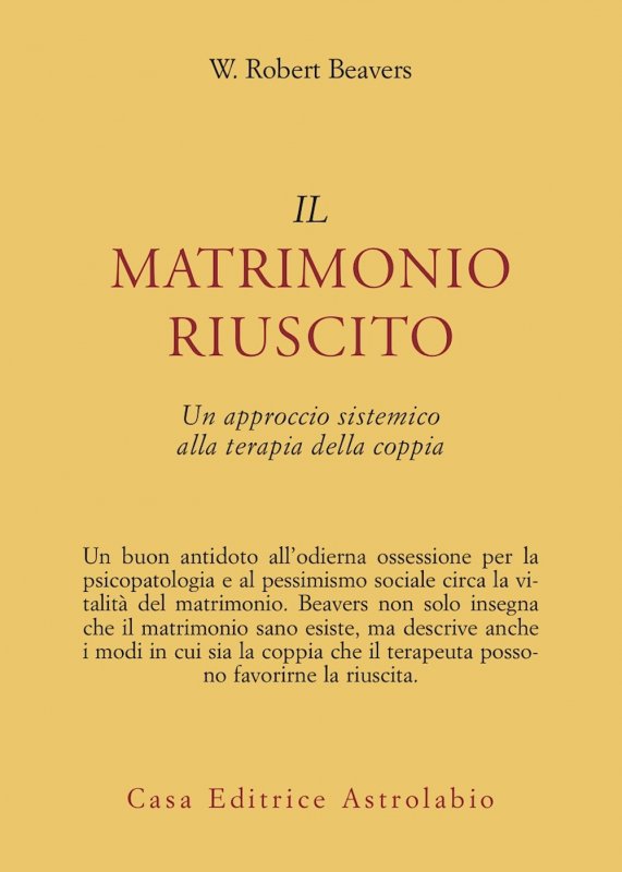 Il matrimonio riuscito. Approccio sistemico alla terapia di coppia