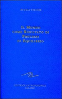 Il mondo come risultato di processi di equilibrio