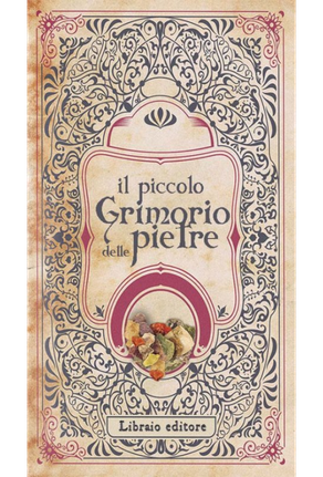 Il piccolo grimorio delle pietre