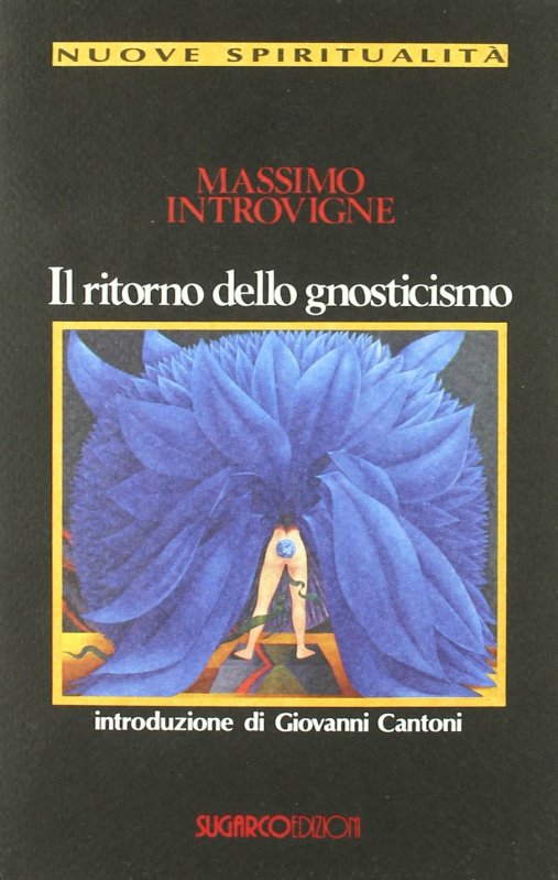 Il ritorno dello gnosticismo