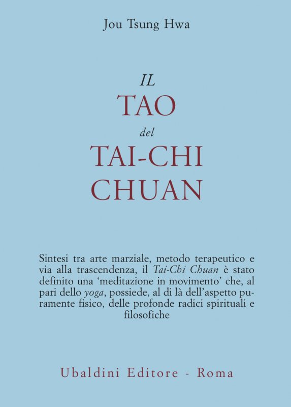 Il tao del Tai-chi chuan. La via del ringiovanimento