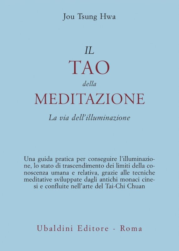 Il tao della meditazione. La via dell'illuminazione