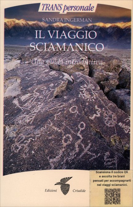 Il viaggio sciamanico. Una guida introduttiva
