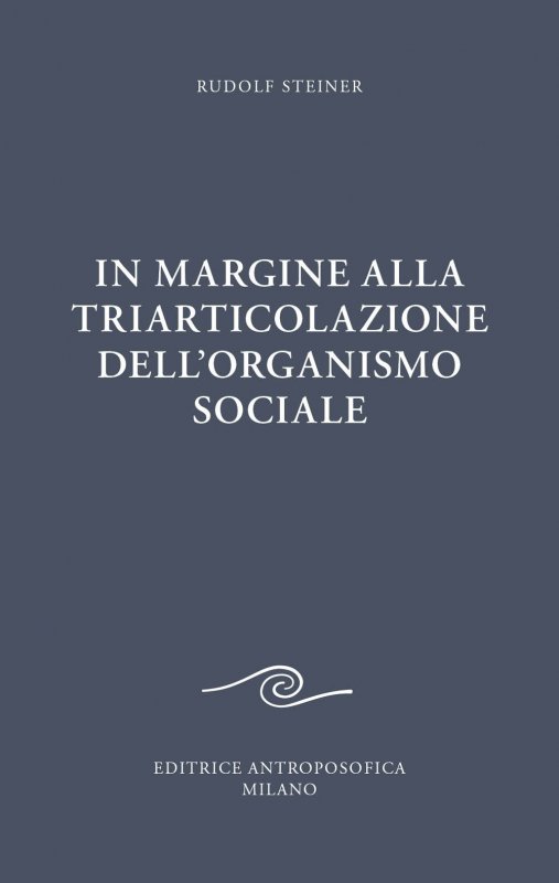 In margine alla triarticolazione dell'organismo sociale
