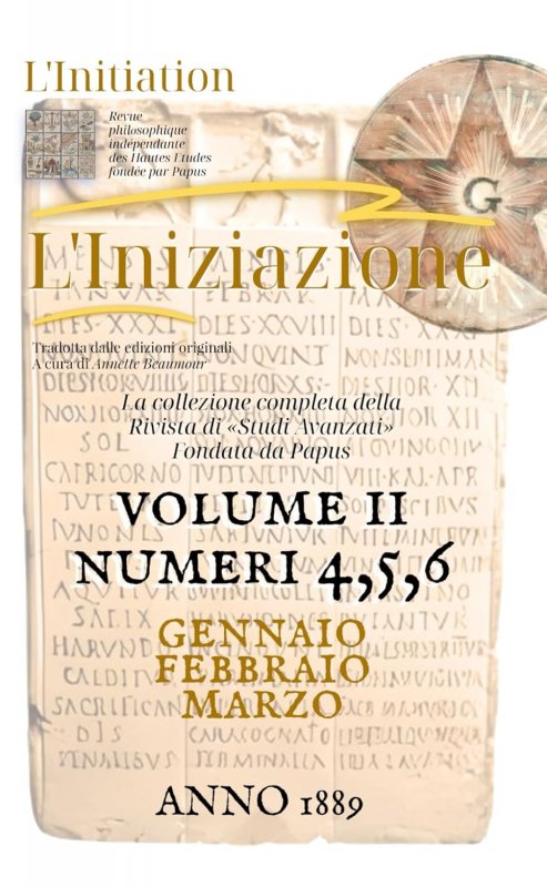 Iniziazione - vol ii - numeri 4, 5, 6 - 1889