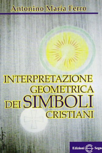 Interpretazione geometrica dei simboli cristiani