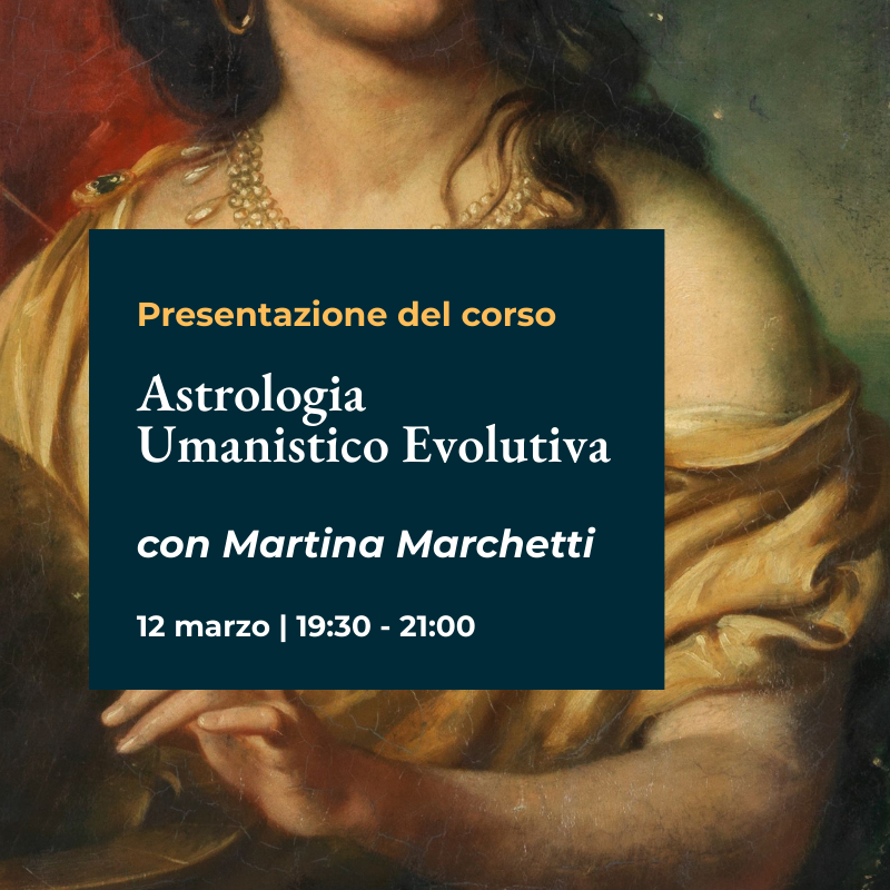 "Introduzione all'Astrologia Karmico-Evolutiva" con Martina Marchetti