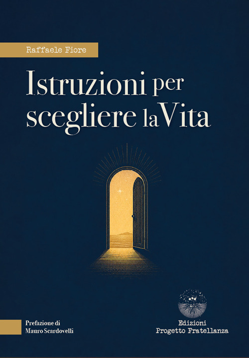 Istruzioni per scegliere la vita