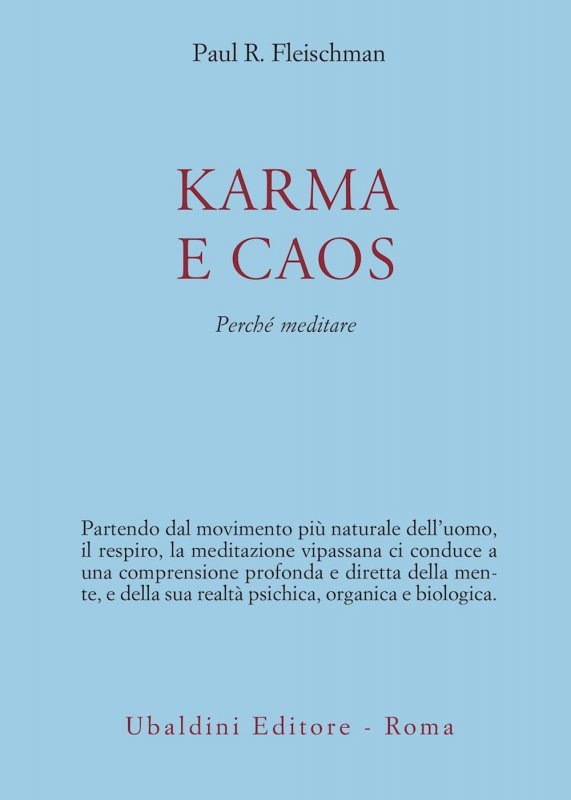 Karma e caos. Perché meditare