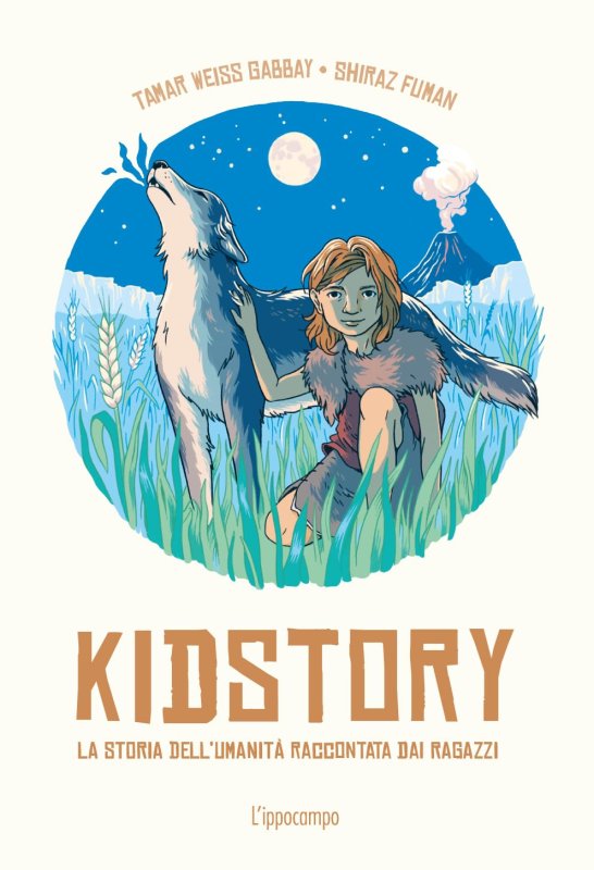 Kidstory. la storia dell'umanita' narrata da 20 ragazzi