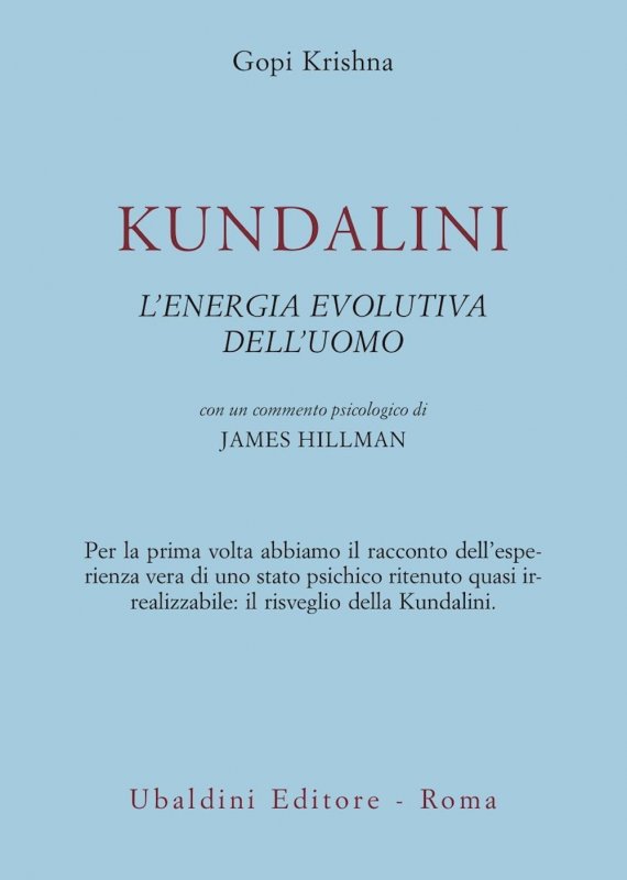 Kundalini. L'energia evolutiva dell'uomo