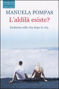 L'aldilà esiste