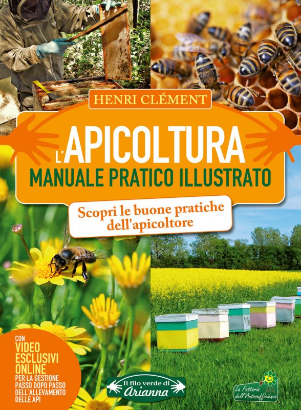 L'apicoltura. Manuale pratico illustrato