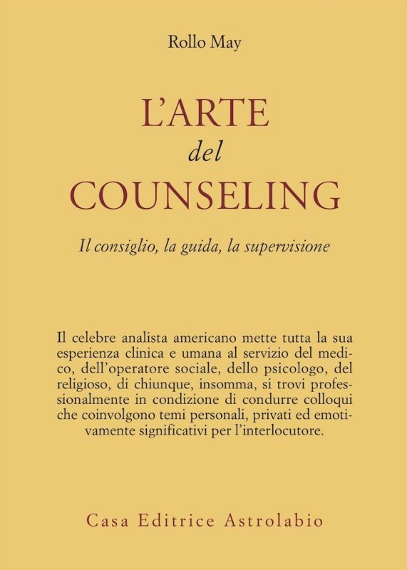 L'arte del counseling. Il consiglio, la guida, la supervisione