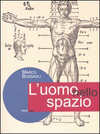 L'uomo nello spazio. L'architettura e il corpo umano