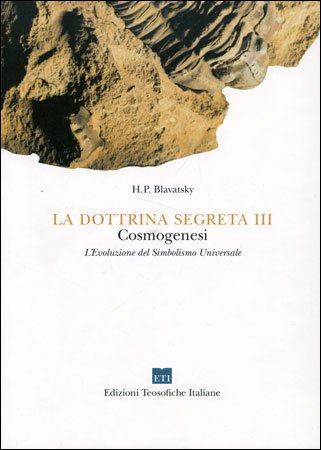 La dottrina segreta. Sintesi della scienza, della religione e della filosofia
