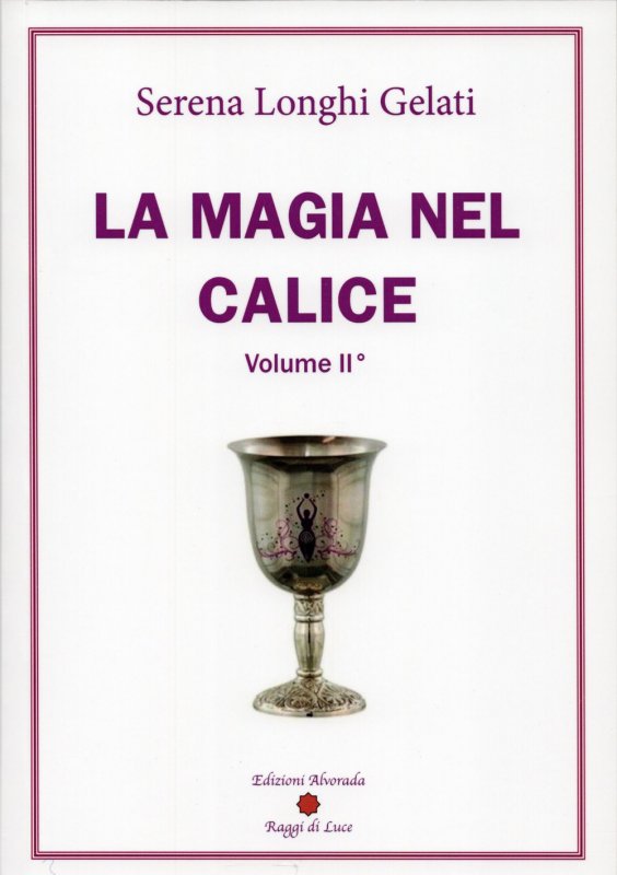 La magia nel calice. Vol. 2