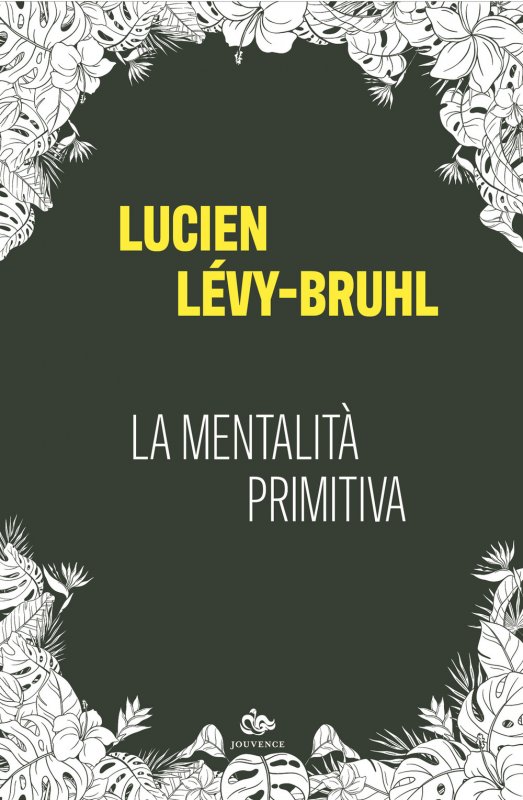 La mentalita primitiva