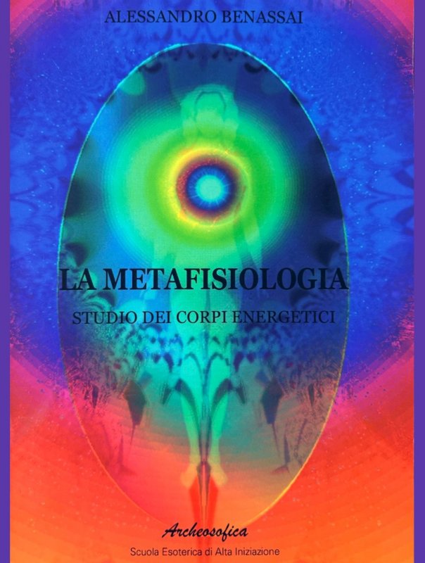 La metafisiologia studio dei corpi energetici