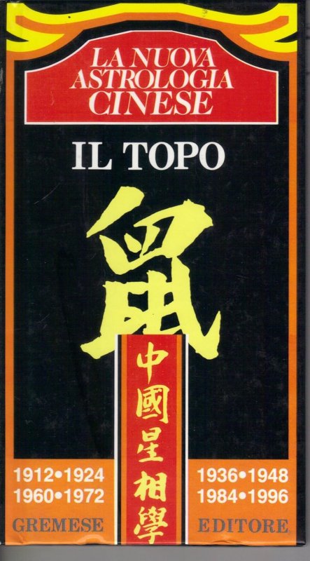 La nuova astrologia cinese. Il topo