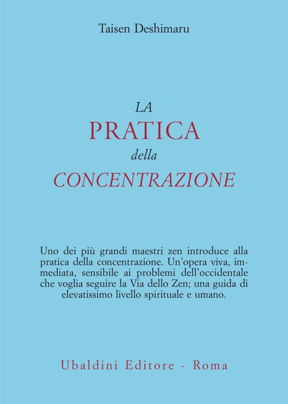 La pratica della concentrazione. Lo Zen e la vita quotidiana