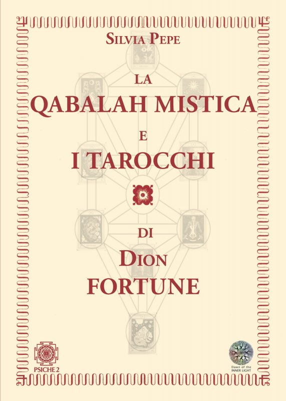 La Qabalah mistica e i tarocchi di Dion Fortune