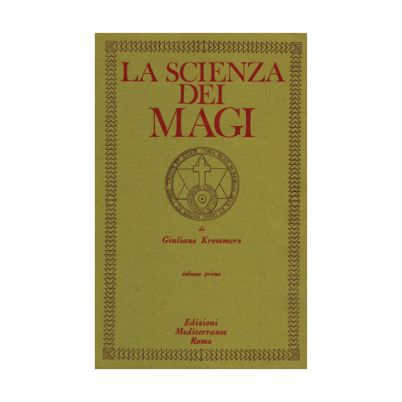 La scienza dei magi. Vol. 1